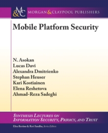 Mobile Platform Security, Paperback / softback Book Mobile Platform Security, Paperback / softback Book