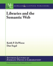 Libraries and the Semantic Web, Paperback / softback Book Libraries and the Semantic Web, Paperback / softback Book