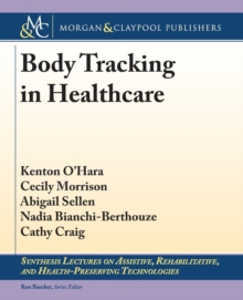 Body Tracking in Healthcare, Paperback Book Body Tracking in Healthcare, Paperback Book