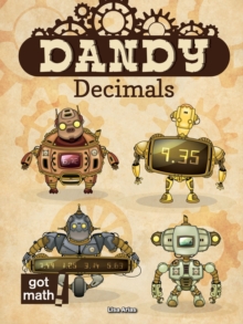 Dandy Decimals : Add, Subtract, Multiply, and Divide