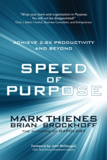 Speed of Purpose : Achieve 2.8X Productivity and Beyond