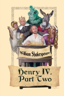 King Henry IV, Part Two, Paperback / softback Book King Henry IV, Part Two, Paperback / softback Book