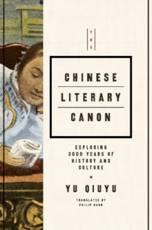 The Chinese Literary Canon, Hardback Book The Chinese Literary Canon, Hardback Book