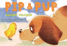 Pip & Pup, Hardback Book Pip & Pup, Hardback Book