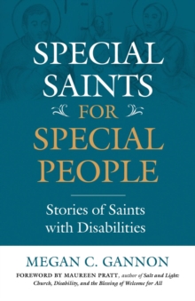 Special Saints for Special People : Stories of Saints with Disabilities