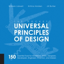 The Pocket Universal Principles of Design : 150 Essential Tools for Architects, Artists, Designers, Developers, Engineers, Inventors, and Makers