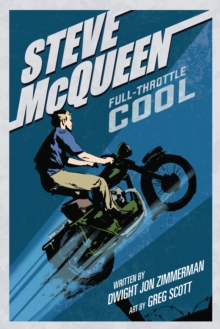 Steve McQueen : Full-Throttle Cool