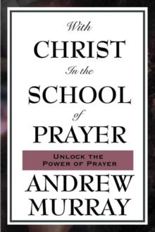 With Christ in the School of Prayer