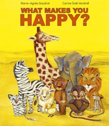 What Makes You Happy, Hardback Book What Makes You Happy, Hardback Book