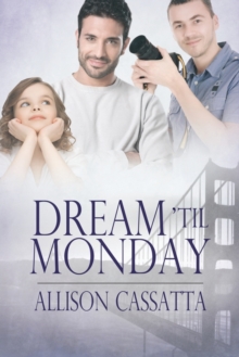 Dream 'til Monday, Paperback / softback Book Dream 'til Monday, Paperback / softback Book