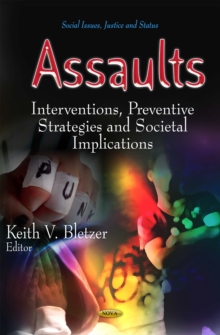 Assaults : Prevention Strategies and Societal Implications