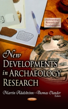 New Developments in Archaeology Research, Paperback / softback Book New Developments in Archaeology Research, Paperback / softback Book