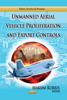 Unmanned Aerial Vehicle Proliferation and Export Controls