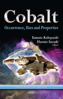 Cobalt : Occurrence, Uses and Properties