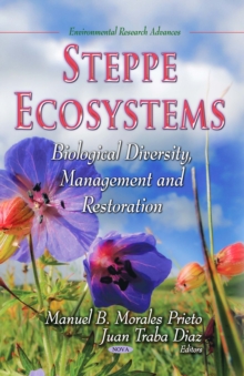 Steppe Ecosystems : Biological Diversity, Management and Restoration