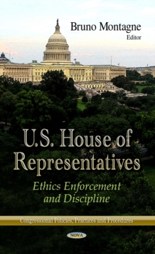 U.S. House of Representatives : Ethics Enforcement and Discipline