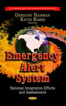 Emergency Alert System : National Integration Efforts and Assessments