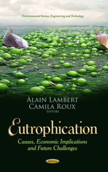 Eutrophication : Causes, Economic Implications and Future Challenges