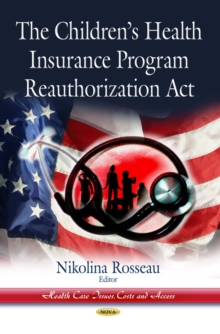 The Children's Health Insurance Program Reauthorization Act