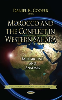 Morocco and the Conflict in Western Sahara : Background and Analyses