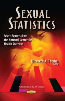 Sexual Statistics : Select Reports from the National Center for Health Statistics