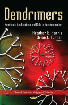 Dendrimers : Synthesis, Applications and Role in Nanotechnology