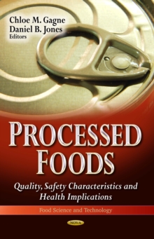 Processed Foods : Quality, Safety Characteristics and Health Implications