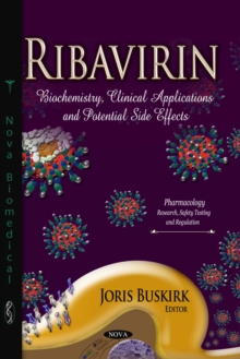 Ribavirin : Biochemistry, Clinical Applications and Potential Side Effects