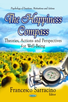 The Happiness Compass : Theories, Actions and Perspectives for Well-Being