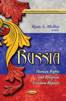 Russia : Human Rights and Religious Freedom Reports