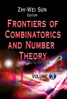 Frontiers of Combinatorics and Number Theory, Volume 3