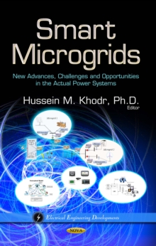 Smart Microgrids : New Advances, Challenges and Opportunities in the Actual Power Systems