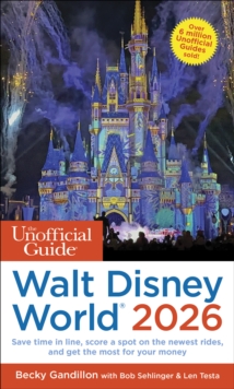 Unofficial Guides Unofficial Guide To Walt Disney World 2026