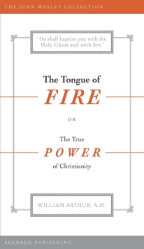 The Tongue of Fire : The True Power of Christianity