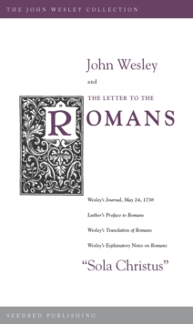 John Wesley and the Letter to the Romans