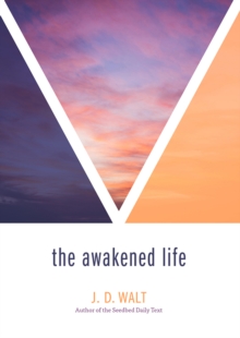 The Awakened Life