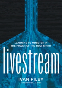 Livestream : Learning to Minister in the Power of the Holy Spirit