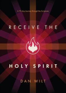 Receive the Holy Spirit : A 70-Day Journey through the Scriptures