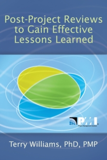 Post-Project Reviews to Gain Effective Lessons Learned