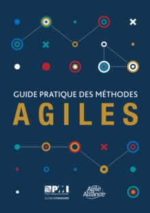 Guide pratique des mathodes Agiles (French edition of Agile practice guide), Paperback / softback Book Guide pratique des mathodes Agiles (French edition of Agile practice guide), Paperback / softback Book