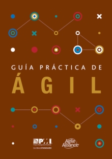 Guaa practica de agil (Spanish edition of Agile practice guide), Paperback / softback Book Guaa practica de agil (Spanish edition of Agile practice guide), Paperback / softback Book