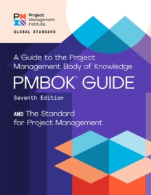 A Guide to the Project Management Body of Knowledge (PMBOK(R) Guide) - Seventh Edition and The Standard for Project Management (ENGLISH)