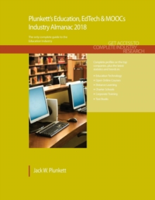 Plunkett's Education, EdTech & MOOCs Industry Almanac 2018 : Education, EdTech & MOOCs Industry Market Research, Statistics, Trends & Leading Companies, Paperback Book Plunkett's Education, EdTech & MOOCs Industry Almanac 2018 : Education, EdTech & MOOCs Industry Market Research, Statistics, Trends & Leading Companies, Paperback Book
