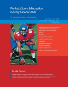 Plunkett's Sports & Recreation Industry Almanac 2020, Paperback / softback Book Plunkett's Sports & Recreation Industry Almanac 2020, Paperback / softback Book
