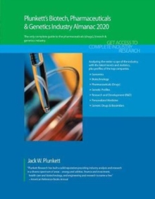Plunkett's Biotech, Pharmeceuticals & Genetics Industry Almanac 2020, Paperback / softback Book Plunkett's Biotech, Pharmeceuticals & Genetics Industry Almanac 2020, Paperback / softback Book