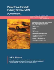 Plunkett's Automobile Industry Almanac 2021, Paperback / softback Book Plunkett's Automobile Industry Almanac 2021, Paperback / softback Book
