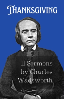 Thanksgiving : 11 Sermons by Charles Wadsworth