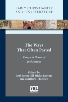 The Ways That Often Parted : Essays In Honor Of Joel Marcus