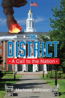 THE DISTRICT : A Call to the Nation