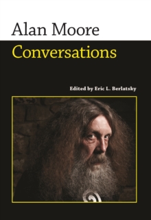 Alan Moore : Conversations